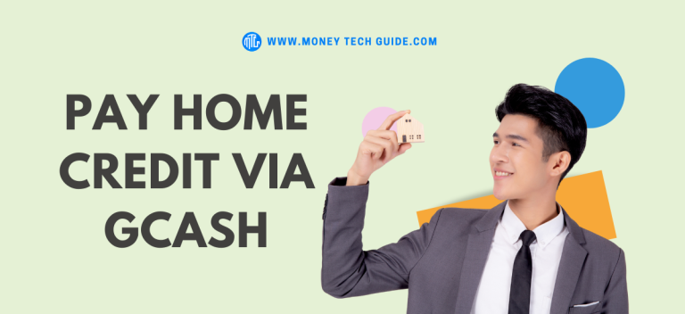 9 Steps On How to Pay Home Credit via GCash