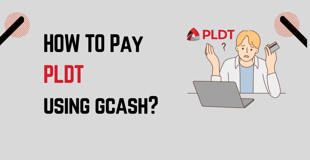 How To Pay PLDT Using GCash