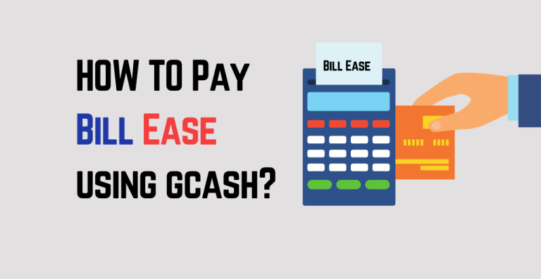 5 Method On How To Pay BillEase Using GCash